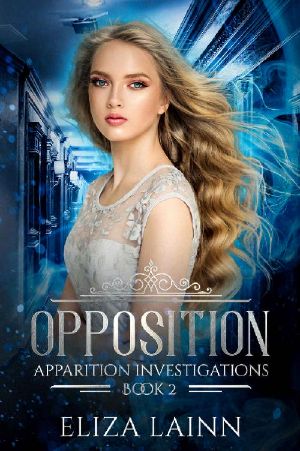 [Apparition Investigations 02] • Opposition